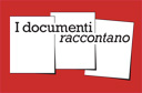 Documenti raccontano