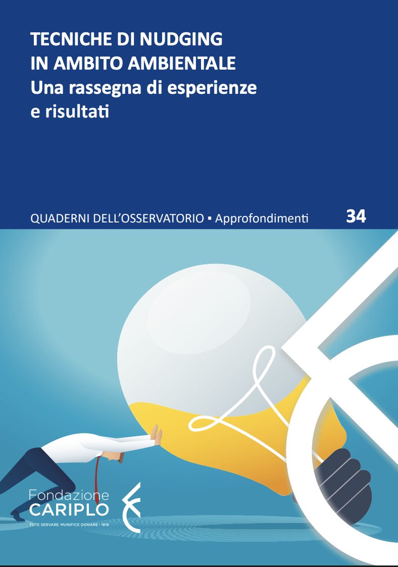 “TECNICHE DI NUDGING IN AMBITO AMBIENTALE” Una rassegna di esperienze e risultati – Quaderno n.34